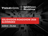 SolidVision Roadshow 2026 – jedeme za vámi na Slovensko!